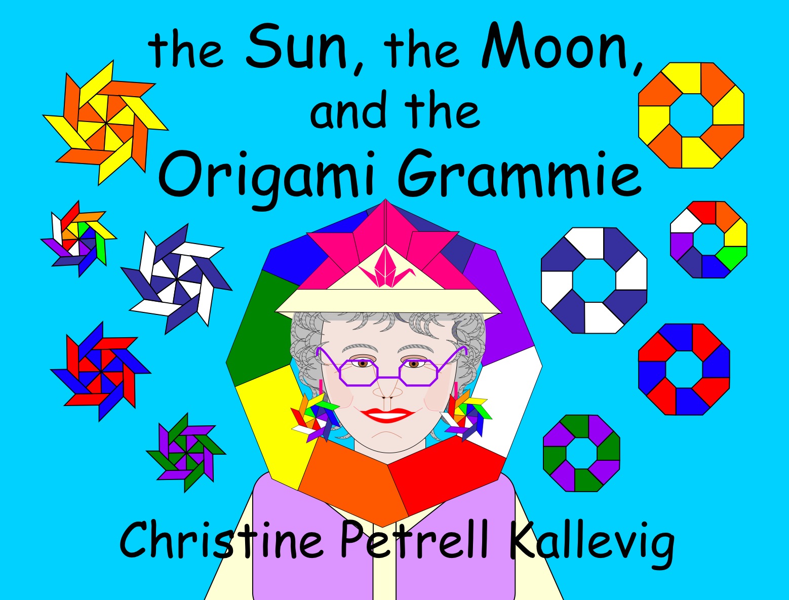 the Sun, the Moon, and the Origami Grammie by Christine Petrell Kallevig